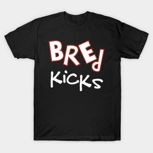 Bred Kicks T-Shirt